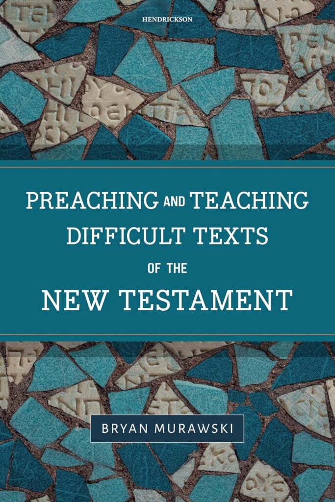 cover of preaching and teaching difficult texts of new testament